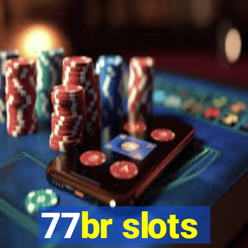 77br slots